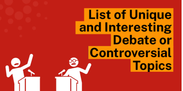 Most Unique and Interesting Debate or Controversial Topics