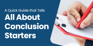 A Quick Guide that Tells All About Conclusion Starters