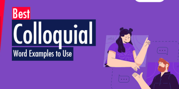 Best Colloquial Word Examples to Use