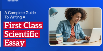 Complete Guide To Writing a First-Class Scientific Essay
