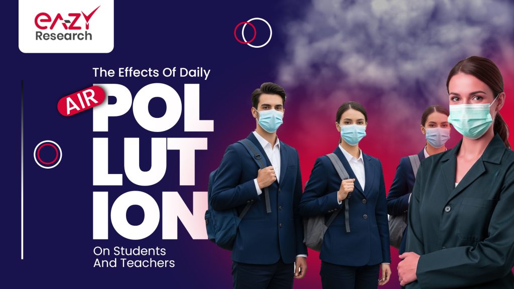 The Effects Of Daily Air Pollution On Students And Teachers
